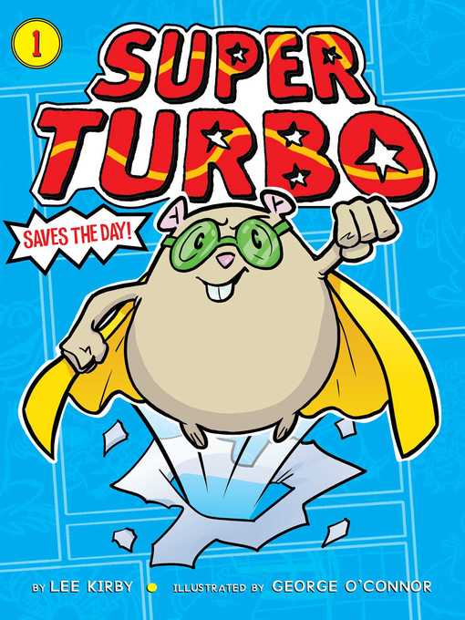 Title details for Super Turbo Saves the Day! by Lee Kirby - Wait list